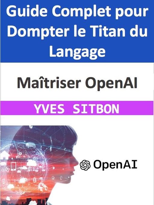 Title details for Maîtriser OpenAI by YVES SITBON - Available